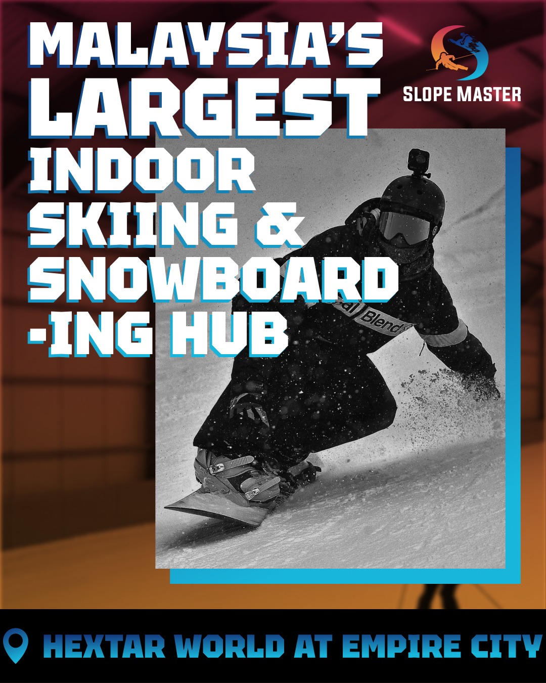 Slope Master, Malaysia's largest inddor sking & snowboarding hub