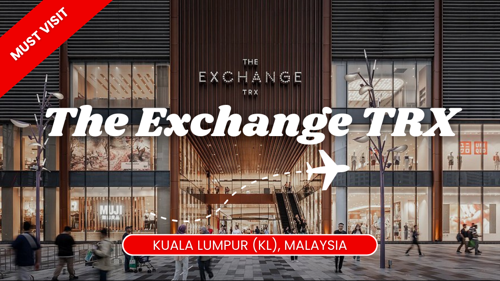 The Exchange TRX lifestyle and retail district located in Tun Razak Exchange, Kuala Lumpur