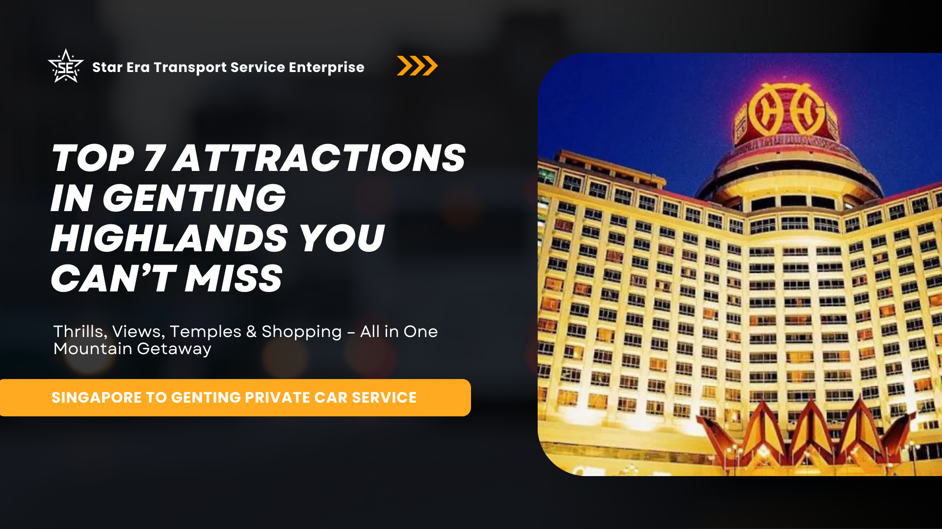 Top 7 Attractions in Genting Highlands You Can’t Miss